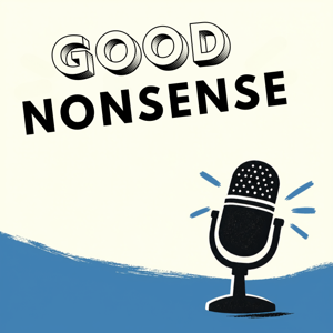 Good Nonsense
