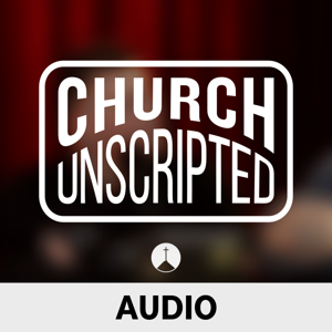 Church Unscripted