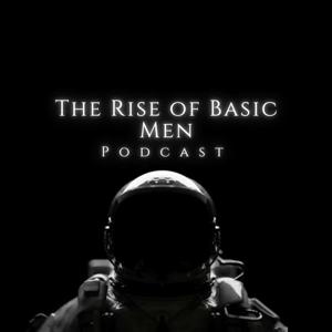 The Rise of Basic Men