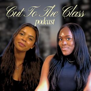 Cut to the Class Podcast