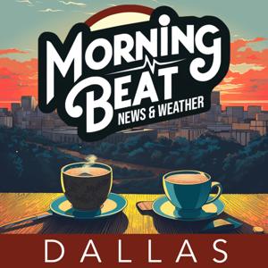 Morning Beat: Dallas/Fort Worth