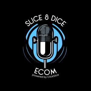 Slice & Dice Ecom