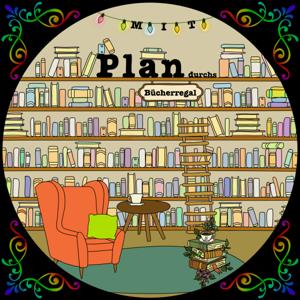 Mit Plan durchs Bücherregal