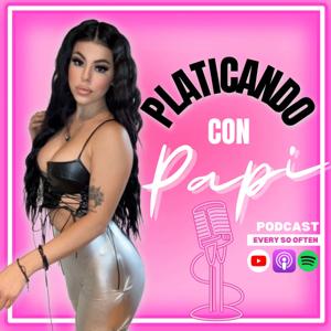 Platicando con Papi