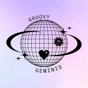 Groovy Geminis