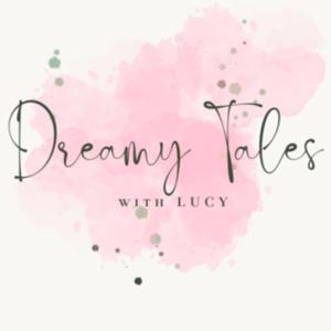 Dreamy Tales with Lucy