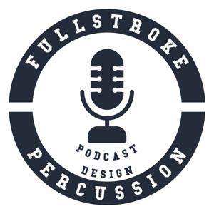 FULLSTROKE Percussion, der Music & Marching Podcast