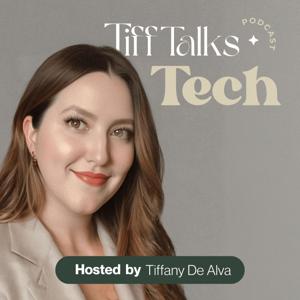 Tiff Talks Tech