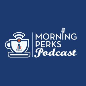 Greater Charlotte Apartment Association (GCAA) Morning Perks Podcast