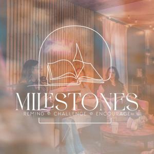 Milestones
