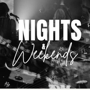 Nights & Weekends