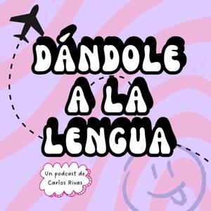 Dándole a la lengua