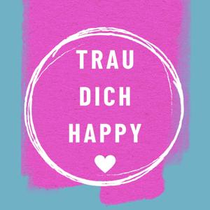 TrauDichHappy