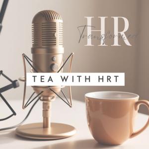 Tea with HRT By HR Transformed