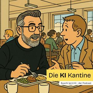 Die KI Kantine - der Entwickler-Podcast über Künstliche Intelligenz