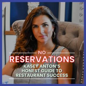 No Reservations: The Honest Guide to Restaurant Success