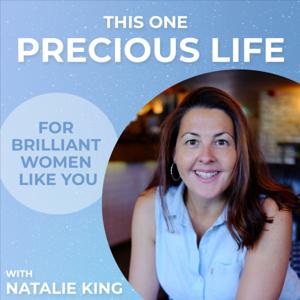 This One Precious Life | Helping Women Live Authentically and Manifest Their Best Life
