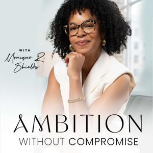 Ambition Without Compromise