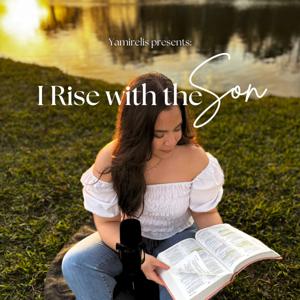 I Rise with the Son