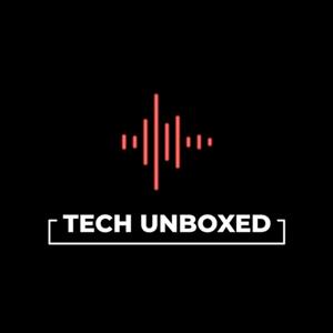 Tech Unboxed