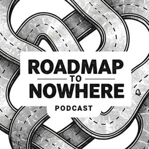 Roadmap to Nowhere