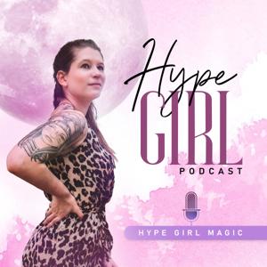 Hype Girl Podcast