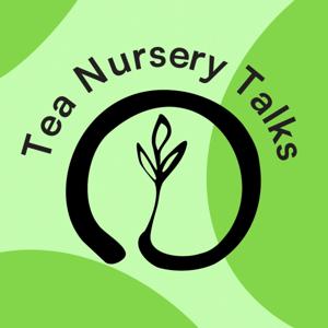 Tea Nursery Talks