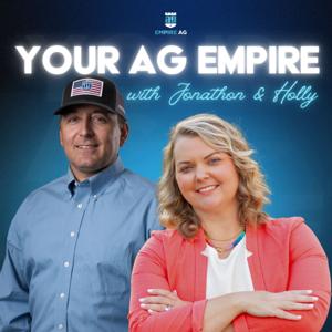 Your Ag Empire by Jonathon Haralson & Holly Haralson