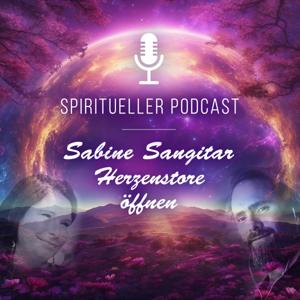 Sabine Sangitar – Herzenstore öffnen Podcast