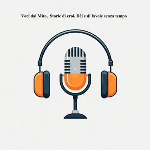 Podcast Voci dal mito, storie di eroi