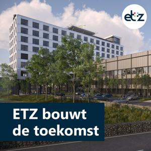 ETZ bouwt de toekomst