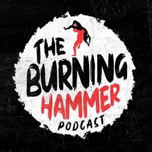 The Burning Hammer Podcast