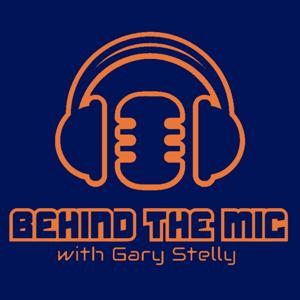Behind The Mic with Gary Stelly