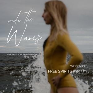 RIDE THE WAVES with Soultripfreedom