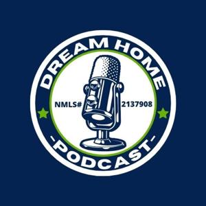 Dream Home Podcast