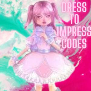Dress To Impress Codes for Ultimate In-Game Fashion