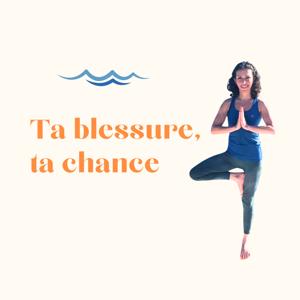 Ta blessure, ta chance by Anyes Yoga