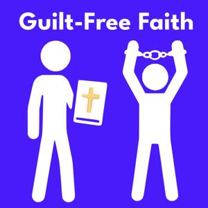 Guilt-Free Faith