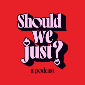 Should We Just?