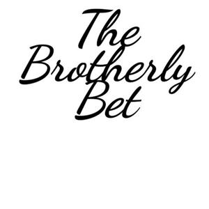 The Brotherly Bet