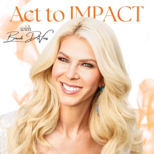 Act to Impact with Brandi DeVries