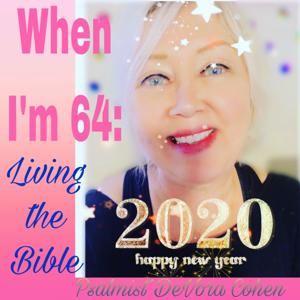 When I'm 64: Living The Bible