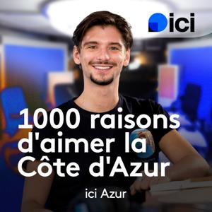 1000 raisons d'aimer la côte d'Azur