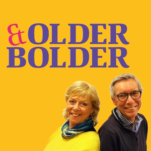 Older And Bolder with Mike & Louise
