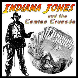 Indiana Jones and the Comics Crusade