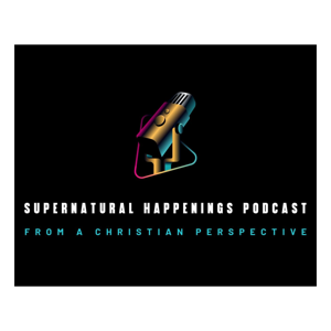Supernatural Happenings from a Christian Perspective