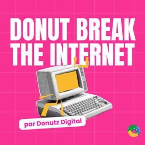 Donut Break The Internet