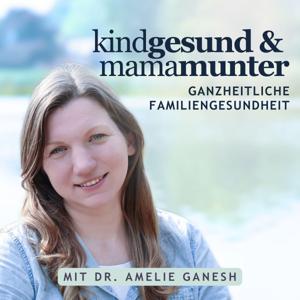kindgesund und mamamunter - Ayurveda und ganzheitliche Gesundheit für Familien und Kinder