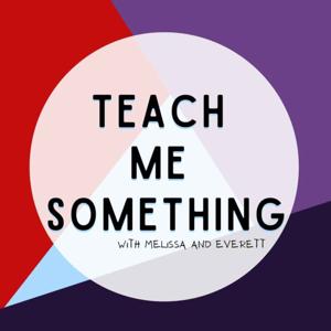 Teach Me Something