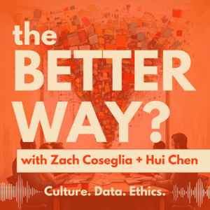 The Better Way? Podcast